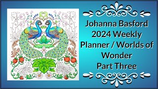 Johanna Basford 2024 Weekly Planner  Worlds of Wonder  Peacocks Part 3 [upl. by Imoan]