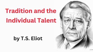 Tradition and the Individual Talent by T S Eliot  Literary Criticism  Summary in Urdu amp Hindi [upl. by Gustavus]