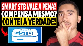 Smart STB  Smart STB Samsung Smart STB Grátis Smart STB Vale a Pena Aplicativo Smart STB é Bom [upl. by Knowling]