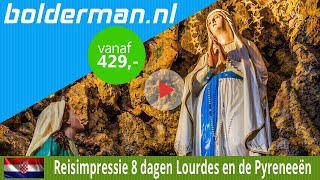 BOLDERMAN EXCURSIEREIZEN 8daagse busreis Lourdes en de Pyreneeën [upl. by Asserrac]