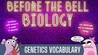 Genetics Vocabulary Before the Bell Biology [upl. by Ferdinanda]