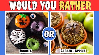 Would You Rather Halloween TREATS Trick or Treat Challenge Halloween Food Quiz Halloween CANDY🎃 [upl. by Gui]