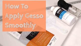 How to Apply Gesso Smoothly [upl. by Akienahs]