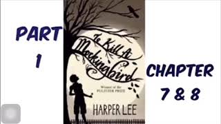 To Kill A Mockingbird by Harper Lee Part 1 Chapter 7 amp 8 Audiobook Read Aloud [upl. by Areid]