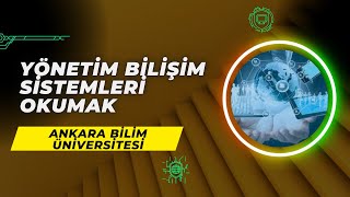 Ankara Bilim Üniversitesinde Yönetim Bilişim Sistemleri Okumak  YBS İş Olanakları Maaş Staj vd [upl. by Douville]