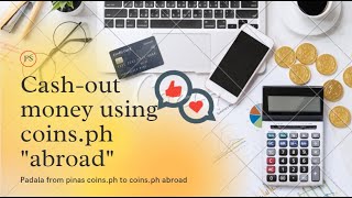 How to cash out money from coinsph quotabroadquot [upl. by Charlet]