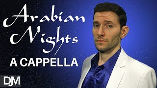 Arabian Nights A Cappella by David McCoul [upl. by Sedicla262]