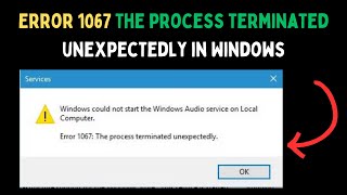 How to Fix Error 1067 The process terminated unexpectedly in Windows 11 [upl. by Stephana]