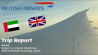 British Airways Premium Economy Class Review  Boeing B787 9  Dubai to London Heathrow BA106 [upl. by Ymmat116]