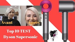 Dyson  TOP 10 TEST  sèchecheveux Dyson supersonic [upl. by Inalaehon]