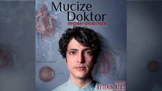 Aytekin Ataş  Mucize Doktor Opening Theme Jenerik Mucize Doktor Dizi Müzikleri [upl. by Jesher]