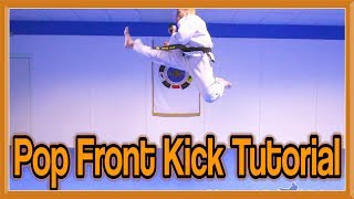 Taekwondo Pop Front Kick Tutorial  GNT How to [upl. by Annaed313]