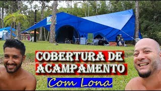 Cobertura em lona para o acampamento  ABRIGO  Camping Itaguá  Vlog 1 [upl. by Tolecnal]