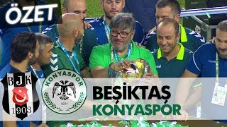 Beşiktaş 1  Konyaspor 2 maç özeti Süper Kupa 2017 [upl. by Leiria889]