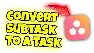 how to convert a subtask to a task in asana [upl. by Eirrahs]