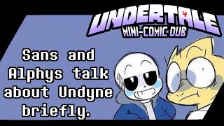 UT Sans and Alphys talk about Undyne briefly  Minicomic dub [upl. by Nosduj14]