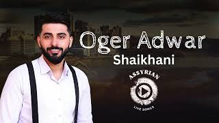 Oger Adwar  Shaikhani Assyrian Live Songs Australia 2024 [upl. by Siravart]