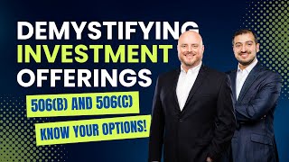 Demystifying 506b vs 506c Investment Offerings Know Your Options [upl. by Gold]