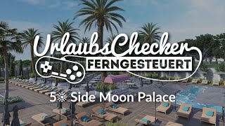 5☀ Side Moon Palace  Side  UrlaubsChecker ferngesteuert [upl. by Keelia243]