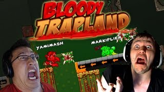 Bloody Trapland w Markiplier [upl. by Kalam309]