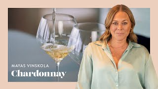 Mayas Vinskola – Chardonnay [upl. by Manda]