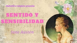 Audiolibro Completo quotSentido y Sensibilidadquot de Jane Austen  Voz Humana [upl. by Anailuj235]