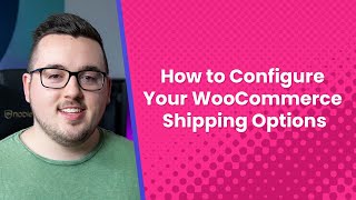 How to Configure Your WooCommerce Shipping Options [upl. by Buford905]