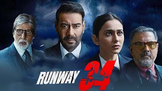 Runway 34 Full Movie 2022  Ajay Devgn Amitabh Bachchan Rakul Preet Singh  Facts amp Review [upl. by Mickelson]