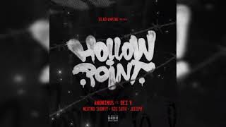 Anonimus Ft Neutro Shorty Jeeiph Y Dei V  Hollow Point [upl. by Memory]