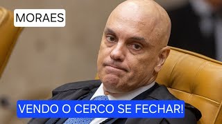 O cerco começou a se fechar contra Alexandre de Moraes VEJA PORQUE [upl. by Ginny]