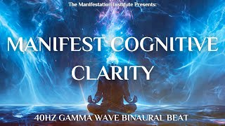 40Hz Gamma Wave Binaural Beats For Manifesting Cognitive Clarity amp Limitless Performance [upl. by Aenea]