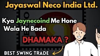 Jayaswal Neco India Share Analysis  Jaynecoind Share Analysis  Swing Trade Opportunity  TKS [upl. by Mimajneb]