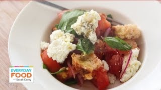 Tomato Panzanella with Ricotta  Everyday Food with Sarah Carey [upl. by Yk]