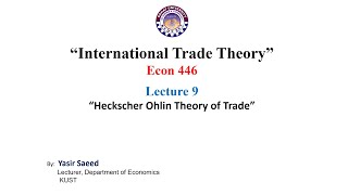 Heckscher Ohlin Theory of trade Part 1 [upl. by Mccreary]