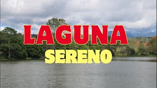 LAGUNA RIO SERENO [upl. by Danni562]