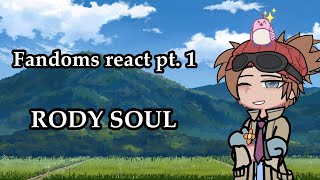 Fandoms react to Rody Soul  Pt 14  World Heroes Mission [upl. by Naerad]