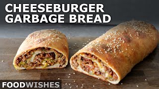 Cheeseburger Garbage Bread Stromboli  Food Wishes [upl. by Rehtul]