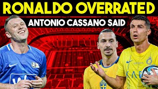 Cassanos Stunning Claim Is Ronaldo Overrated [upl. by Alvin]