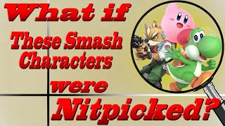 What If These Smash Characters were Nitpicked Episode 3 [upl. by Anneis]