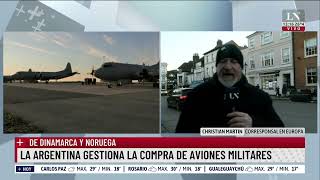 Argentina busca comprar aviones militares a Dinamarca y Noruega el análisis de Christian Martin [upl. by Aletse298]