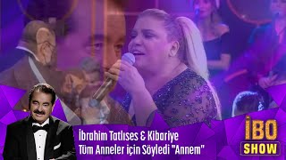 İbrahim Tatlıses amp Kibariye Tüm Anneler için Söyledi quotAnnemquot [upl. by Tamiko707]