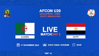 U20 AFCON 2025 Qualifiers  UNAF  ALGERIA VS EGYPT [upl. by Vacla]