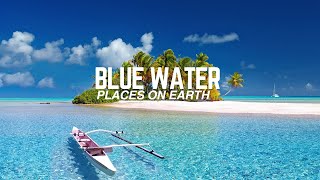 Places On Earth With The Bluest Water [upl. by Kaehpos572]