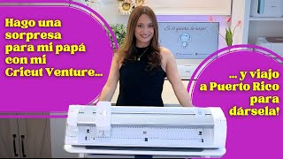 ¡HICIMOS UNA FIESTA SORPRESA PARA MI PAPÁ Hago la decoración con mi Cricut Venture [upl. by Vittorio]