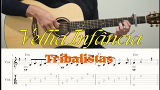 Velha Infância  Tribalistas Fingerstyle [upl. by Adolf]