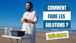 Comment faire les ABLUTIONS  Vidéo SIMPLE et FACILE pour apprendre en quelques étapes [upl. by Euv]