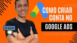 COMO CRIAR CONTA NO GOOGLE ADS 2024 PASSO A PASSO PARA INICIANTES [upl. by Freddi]