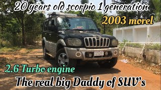 20 years old scorpio 1 generation ownership review  26 turbo engine 2003 model [upl. by Timmy]