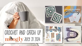 Crochet and Catch Up with Moogly  July 10 2024 [upl. by Berwick52]