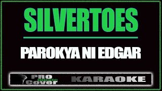 Silvertoes  Parokya Ni Edgar KARAOKE [upl. by Retsila]